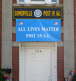 The “All Lives Matter” banner at the American Legion Post 19. ~Photos by Donald Norton